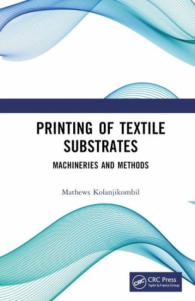 Printing of Textile Substrates Printing of Textile Substrates