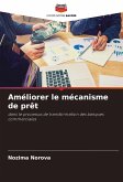 Améliorer le mécanisme de prêt