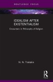 Idealism after Existentialism