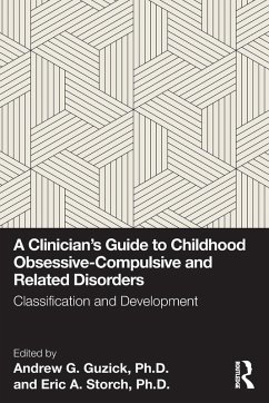 Cover A Clinician's Guide to Childhood Obsessive-Compulsive and Related Disorders