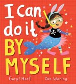 I Can Do It By Myself! (PB) I Can Do It By Myself! (PB)