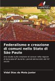 Federalismo e creazione di comuni nello Stato di São Paulo