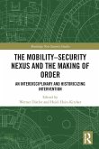 The Mobility-Security Nexus and the Making of Order