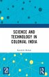 Science and Technology in Colonial India - Bild 1