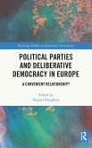 Political Parties and Deliberative Democracy in Europe Political Parties and Deliberative Democracy in Europe