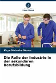 Die Rolle der Industrie in der sekundären Berufsbildung