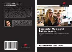 Successful Mums and Entrepreneurs - Ludwig, Alessandra Leite Prado