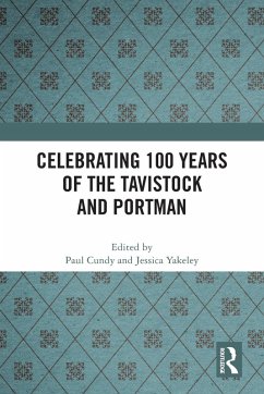 Celebrating 100 years of the Tavistock and Portman Cover Celebrating 100 years of the Tavistock and Portman