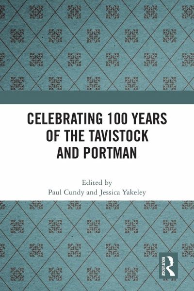 Celebrating 100 years of the Tavistock and Portman