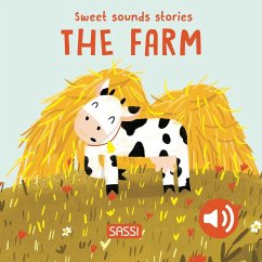 Sweet Sounds Stories. The Farm - Pesavento, Giulia