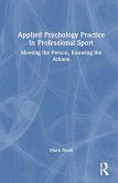 Applied Psychology Practice in Professional Sport Applied Psychology Practice in Professional Sport