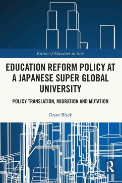 Education Reform Policy at a Japanese Super Global University - Black, Grant