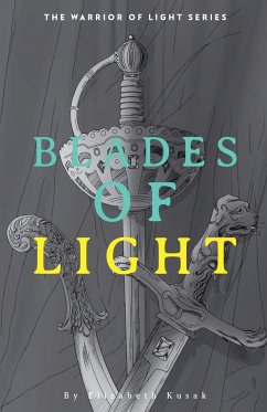 Blades of Light - Kusak, Elizabeth