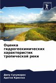 Ocenka gidrogeohimicheskih harakteristik tropicheskoj reki
