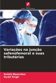 Variações na junção safenofemoral e suas tributárias