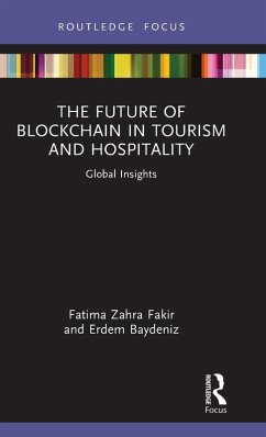 The Future of Blockchain in Tourism and Hospitality - Zahra Fakir, Fatima; Baydeniz, Erdem