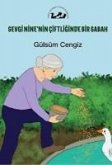 Sevgi Ninenin Ciftliginde Bir Sabah