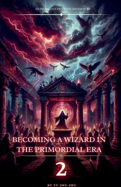 Becoming a Wizard in the Primordial Era - Shu, Yu Shu