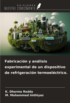 Fabricación y análisis experimental de un dispositivo de refrigeración termoeléctrico. - Reddy, K. Dharma; Imthiyaz, M. Mohammad