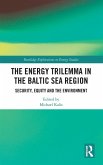 The Energy Trilemma in the Baltic Sea Region The Energy Trilemma in the Baltic Sea Region