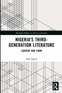 Nigeria's Third-Generation Literature - Ogede, Ode