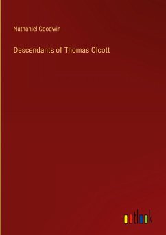 Descendants of Thomas Olcott - Goodwin, Nathaniel