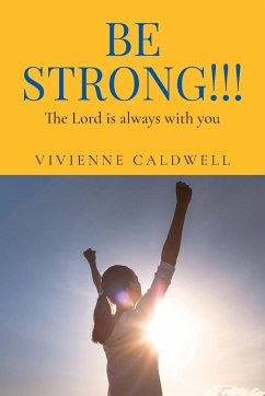Be Strong!!! - Caldwell, Vivienne