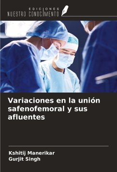 Variaciones en la unión safenofemoral y sus afluentes - Manerikar, Kshitij; Singh, Gurjit