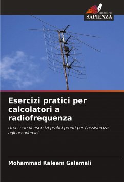 Esercizi pratici per calcolatori a radiofrequenza - Galamali, Mohammad Kaleem