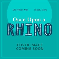 African Stories: Once Upon a Rhino - Wilson-Max, Ken