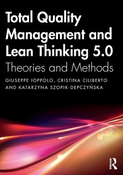 Total Quality Management and Lean Thinking 5.0 - Ioppolo, Giuseppe; Ciliberto, Cristina; Szopik-Depczynska, Katarzyna