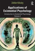 Applications of Existential Psychology Applications of Existential Psychology