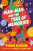 Man-Man and the Tree of Memories