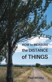 How to Measure the Distance of Things