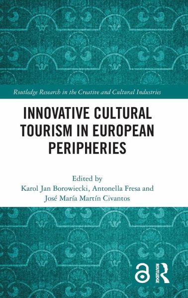 Innovative Cultural Tourism in European Peripheries Innovative Cultural Tourism in European Peripheries