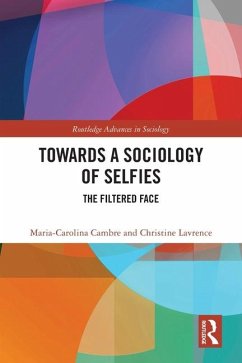 Towards a Sociology of Selfies - Cambre, Maria-Carolina; Lavrence, Christine