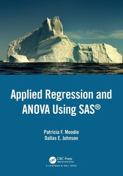 Applied Regression and ANOVA Using SAS - Moodie, Patricia F.; Johnson, Dallas E.