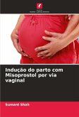 Indução do parto com Misoprostol por via vaginal