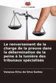 Le renversement de la charge de la preuve dans la détermination de la peine à la lumière des tribunaux spécialisés