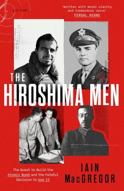 The Hiroshima Men - Macgregor, Iain