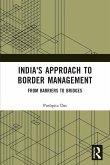 India's Approach to Border Management India's Approach to Border Management
