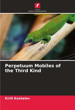 Perpetuum Mobiles of the Third Kind - Koshelev, Kirill