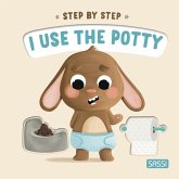 Step by Step. I Uses the Potty