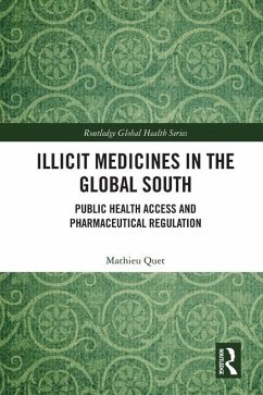 Illicit Medicines in the Global South - Quet, Mathieu