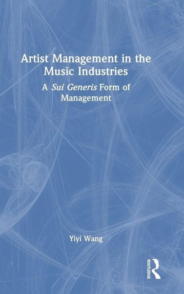 Artist Management in the Music Industries Artist Management in the Music Industries