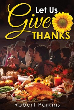 Let Us Give Thanks - Perkins, Robert