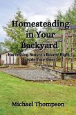 Homesteading in Your Backyard