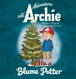 Archie's Magical Christmas Adventure - Potter, Blume