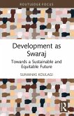 Development as Swaraj Development as Swaraj