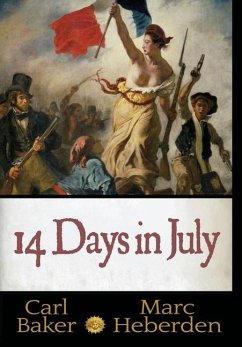 14 Days in July - Heberden, Marc; Baker, Carl